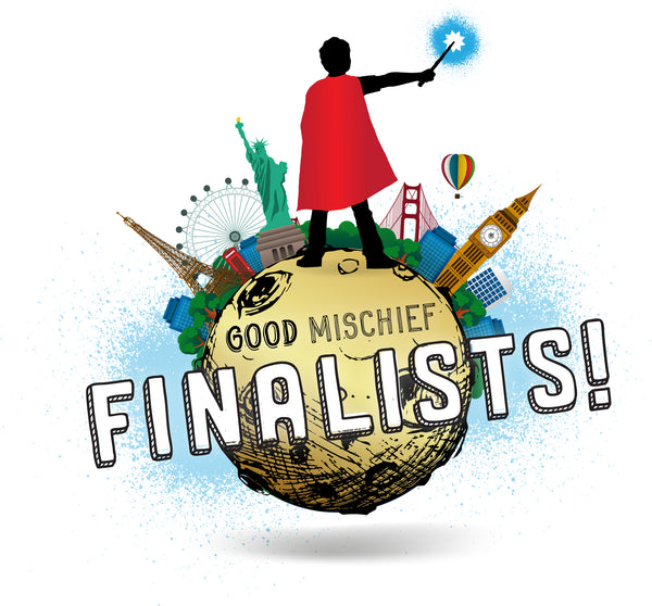 Harry Moon’s Good Mischief Contest Announces Finalists From Ten Countries and Thirty-Three States